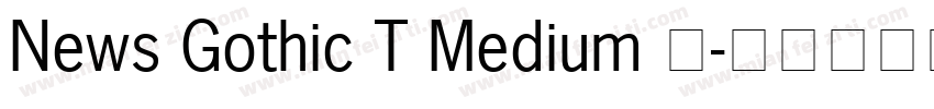 News Gothic T Medium 中字体转换